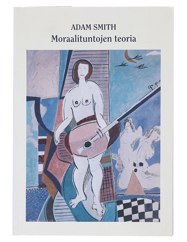 Moraalituntojen teoria - Smith, Adam - Historiakirjat - 10105515443 - 0