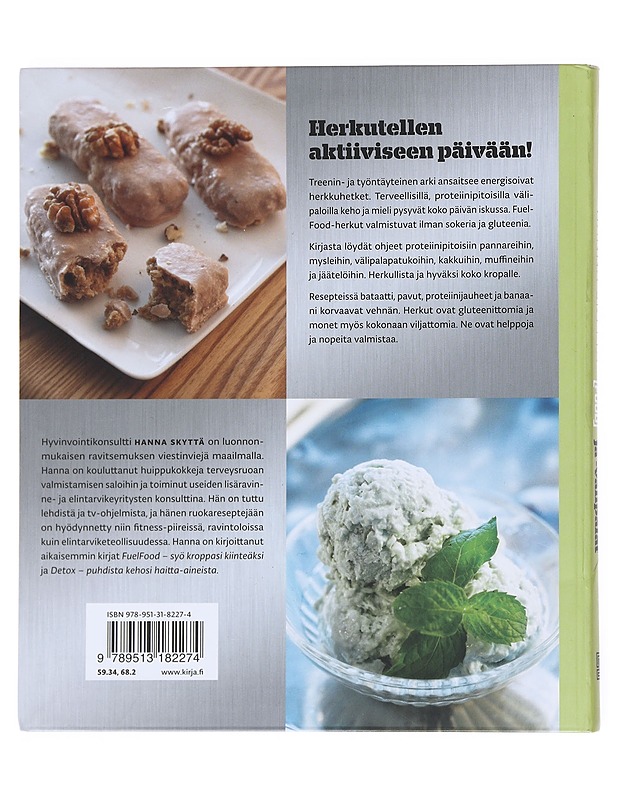 Fuel food : proteiiniherkut ja -välipalat - Skyttä, Hanna - Ruokakirjat - 10105515453 - 1