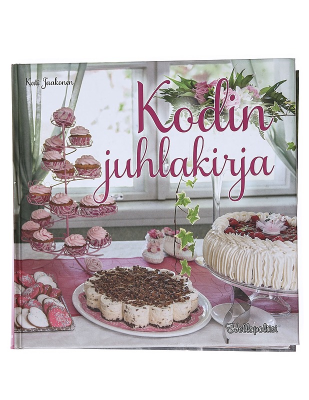 Kodin juhlakirja - Kati Jaakonen - Ruokakirjat - 10105515458 - 0