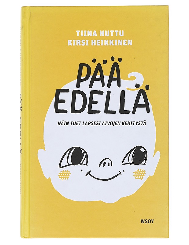 Pää edellä : näin tuet lapsesi aivojen kehitystä - Huttu, Tiina - Tietokirjat ja oppaat - 10105515480 - 0