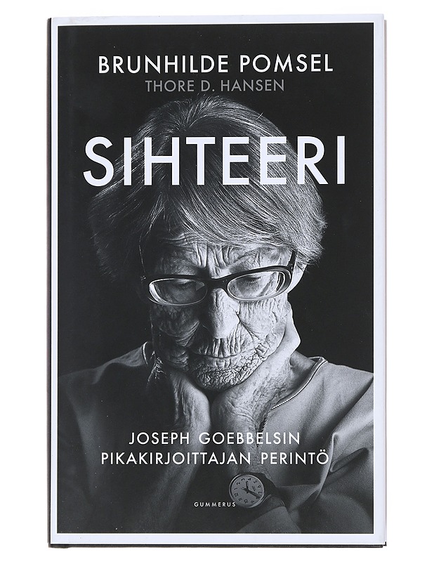 Sihteeri : Joseph Goebbelsin pikakirjoittajan perintö - Hansen, Thore D. - Elämäkerrat ja muistelmat - 10105515486 - 0
