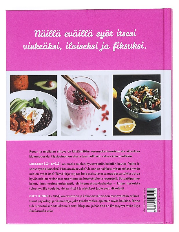 Mielekkäät eväät : ruokaa hyvälle mielelle - Pikkuoksa, Outi - Ruokakirjat - 10105515502 - 1