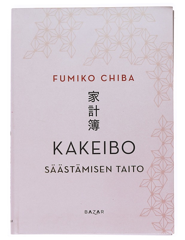 Kakeibo : säästämisen taito - Chiba, Fumiko - Tietokirjat ja oppaat - 10105515504 - 0
