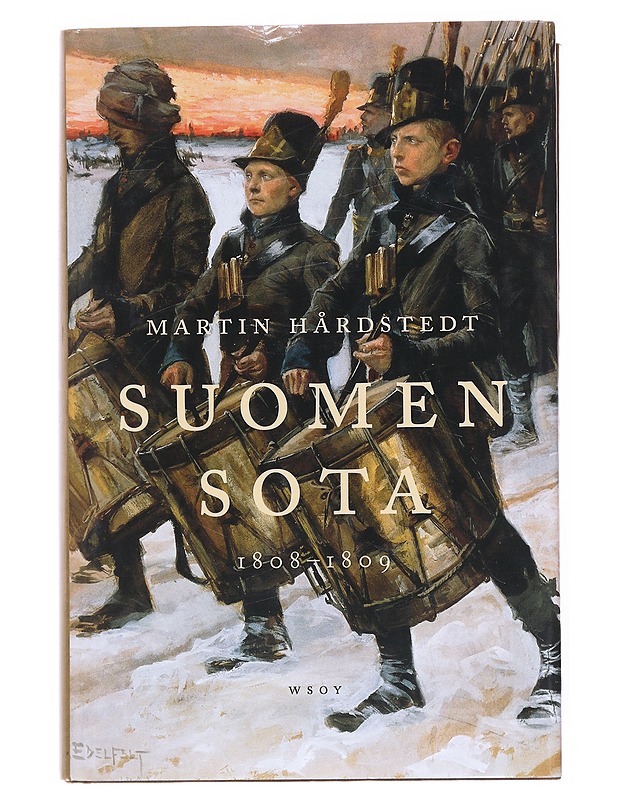 Suomen sota 1808-1809 - Hårdstedt, Martin - Historiakirjat - 10105515519 - 0