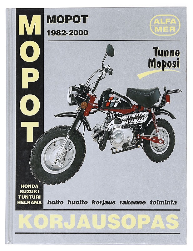 Mopot 1982-2000 : Helkama, Honda, Suzuki, Tunturi : korjausopas - Esko Mauno - Tietokirjat ja oppaat - 10105515531 - 0
