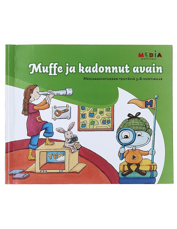 Muffe ja kadonnut avain : mediakasvatuksen tehtäviä 3-8 vuotiaille - Juntunen, Hanna - Lastenkirjat - 10105515541 - 0