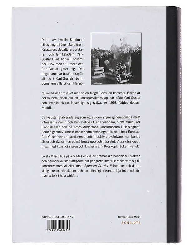 Sjutusen år : en biografi över Carl-Gustaf Lilius. Del II, 1957-1972 - Irmelin Sandman Lilius - Elämäkerrat ja muistelmat - 10105515545 - 1
