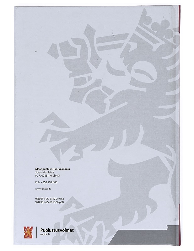 Venäläinen taktiikka sovellettuna suomalaiseen maastoon ja olosuhteisiin : (arvosteleva tarkastelu sovellutusesimerkein valaistuna) - Sakari Simelius - Historiakirjat - 10105515559 - 1