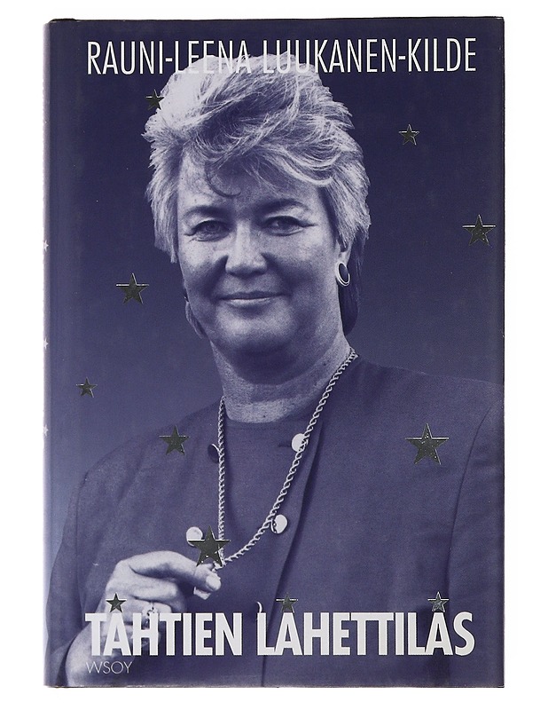 Tähtien lähettiläs - Rauni-Leena Luukanen-Kilde - Romaanit ja novellit - 10105515563 - 0
