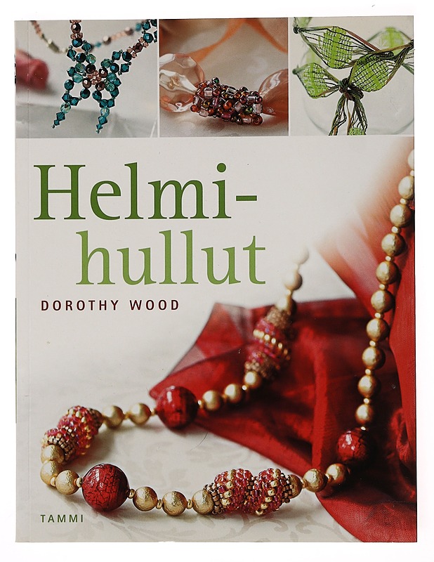 Helmihullut - Wood, Dorothy - Harrastekirjat - 10105515564 - 0
