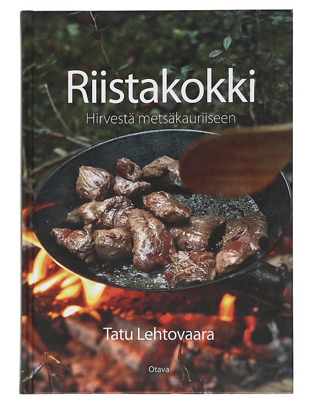 Riistakokki : hirvestä metsäkauriiseen - Lehtovaara, Tatu - Ruokakirjat - 10105515580 - 0