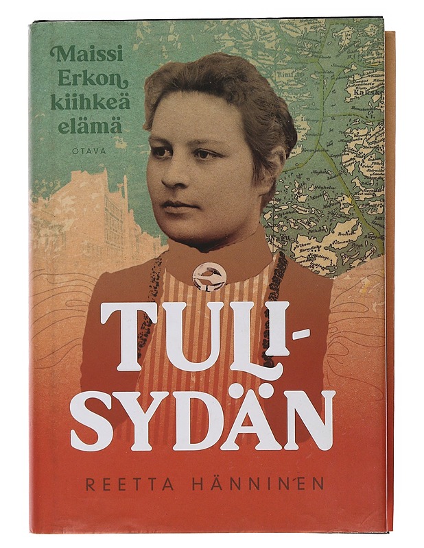 Tulisydän : Maissi Erkon kiihkeä elämä - Reetta Hänninen - Elämäkerrat ja muistelmat - 10105515589 - 0