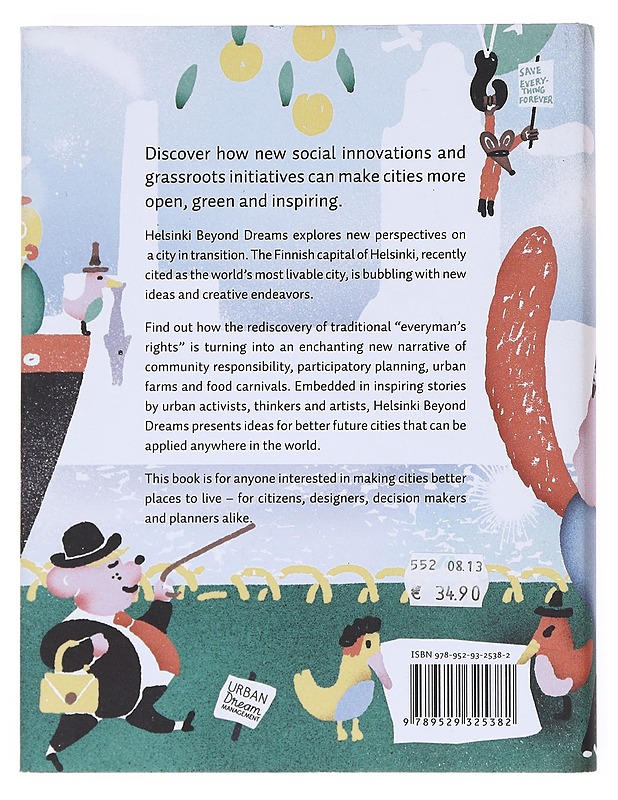 Helsinki beyond dreams : actions towards a creative and sustainable hometown - Hernberg, Hella - Harrastekirjat - 10105515603 - 1