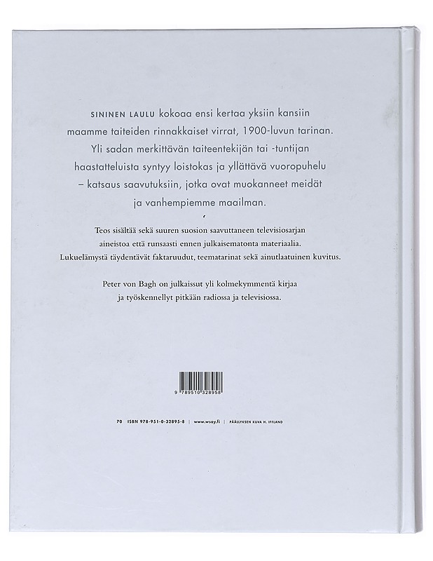 Sininen laulu : itsenäisen Suomen taiteiden tarina - Bagh, Peter von - Historiakirjat - 10105515609 - 1