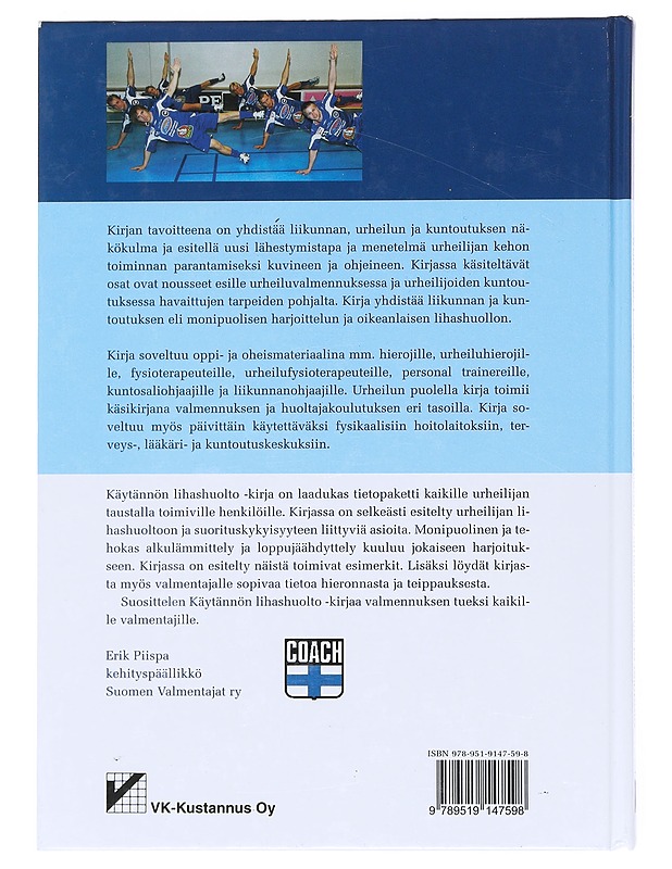 Käytännön lihashuolto : warm up, cool down, venyttely, hieronta, urheiluhieronta ja teippaus - Saari, Mika - Tietokirjat ja oppaat - 10105515613 - 1