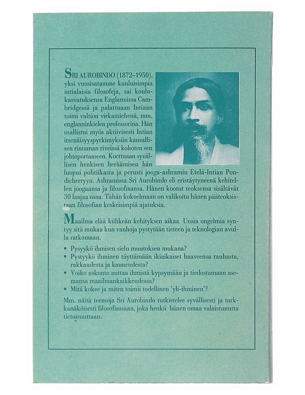 Ihmisen tuleva kehitys : jumalallinen elämä maan päällä - Ghose, Aurobindo, Sri - Tietokirjat ja oppaat - 10105515625 - 1