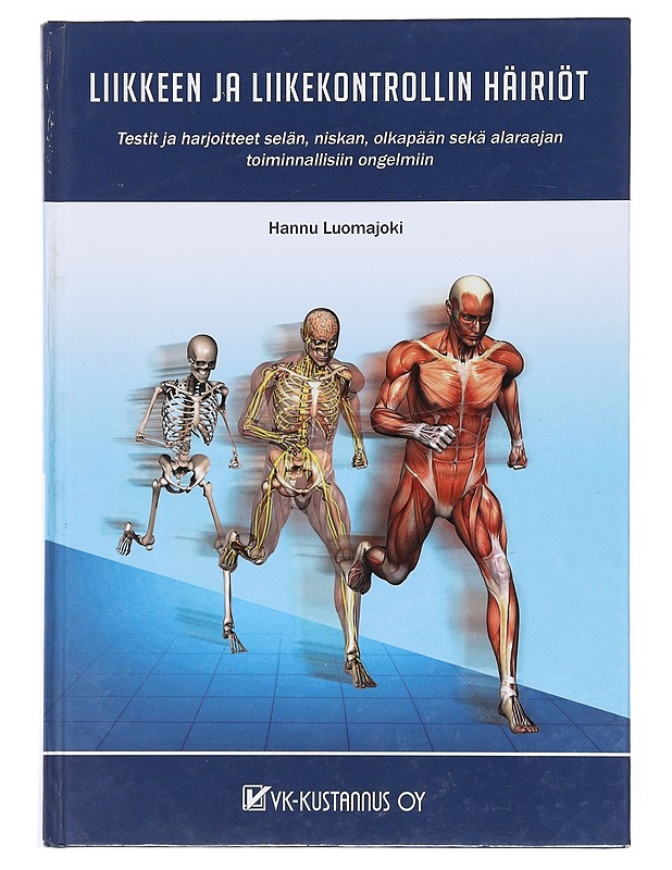 Liikkeen ja liikekontrollin häiriöt - Luomajoki , Hannu  - Tietokirjat ja oppaat - 10105515624 - 0