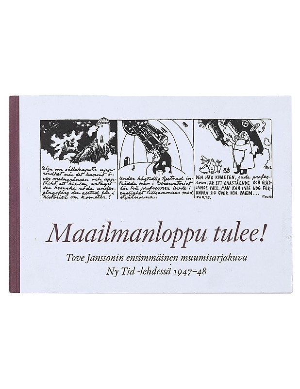 Maailmanloppu Tulee !- Tove Jansson - Sarjakuvat - 10105515633 - 0