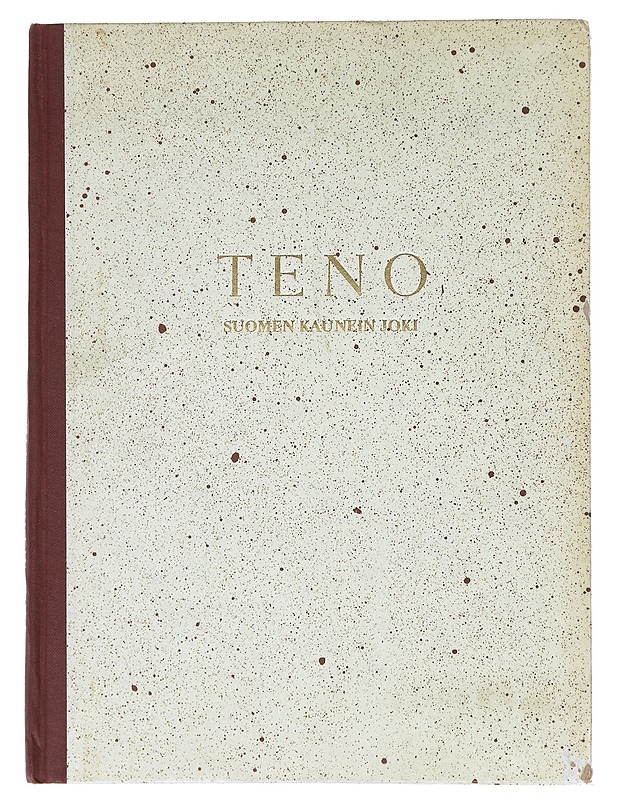 Teno, Suomen Kaunein Joki - Antti Hämäläinen - Historiakirjat - 10105515645 - 0