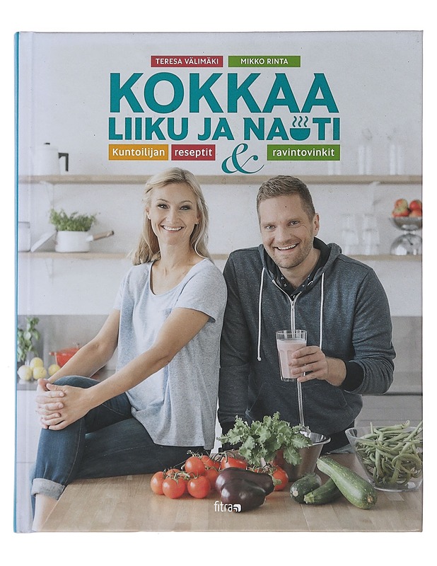 Kokkaa, liiku ja nauti : maistuvilla resepteillä kohti hyvinvointia! - Välimäki, Teresa - Ruokakirjat - 10105515648 - 0
