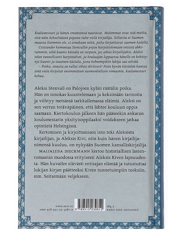 Metsän poika tahdon olla : Aleksis Kiven tarina - Maijaliisa Dieckmann - Elämäkerrat ja muistelmat - 10105515654 - 1