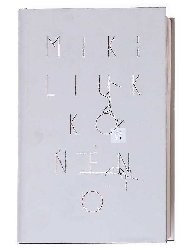 O : romaani  - Miki Liukkonen - Romaanit ja novellit - 10105515659 - 0