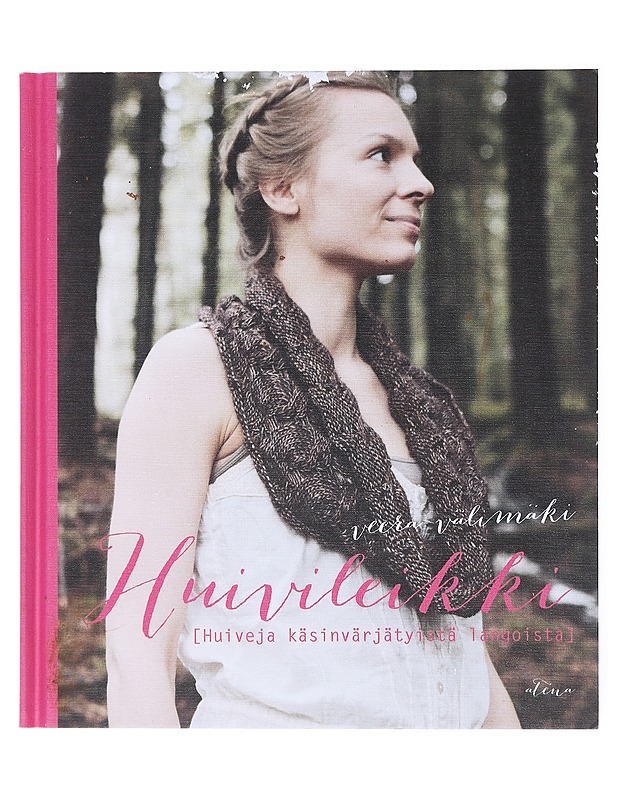 Huivileikki : huiveja käsinvärjätyistä langoista - Välimäki, Veera - Tietokirjat ja oppaat - 10105515681 - 0
