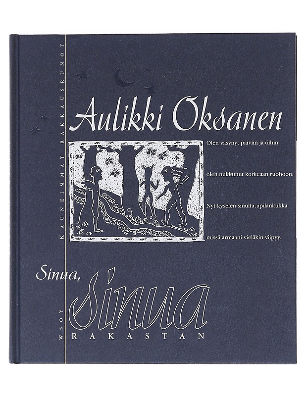 Sinua, sinua rakastan : kauneimmat rakkausrunot - Aulikki Oksanen - Romaanit ja novellit - 10105515692 - 0