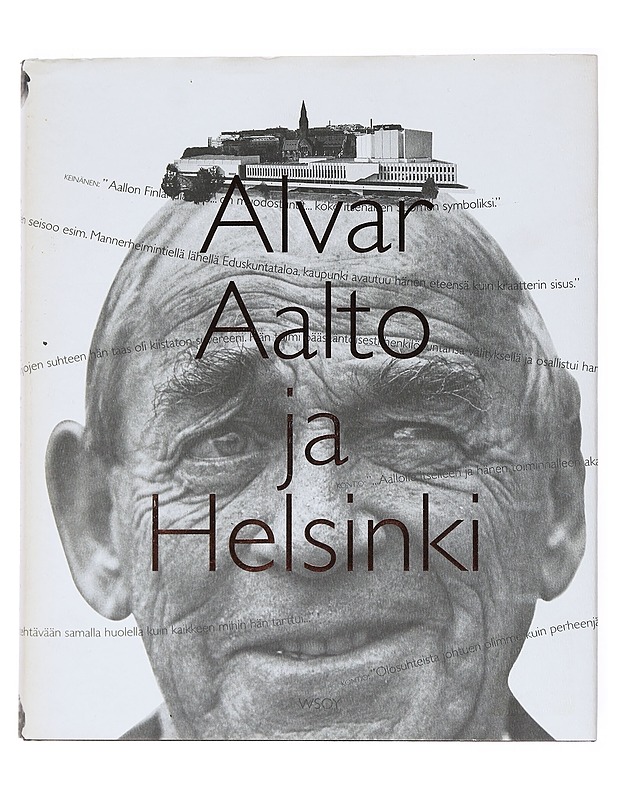 Alvar Aalto ja Helsinki = Alvar Aalto och Helsingfors - Kämäräinen, Eija - Elämäkerrat ja muistelmat - 10105515756 - 0