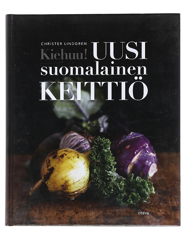 Kiehuu! : Uusi suomalainen keittiö - Lindgren, Christer - Tietokirjat ja oppaat - 10105515762 - 0