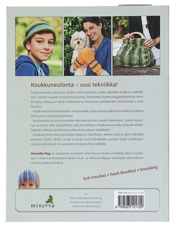 Koukkuneulonta : spiraalisukkia ja muita asusteita uudella tavalla - Hug, Veronika - Tietokirjat ja oppaat - 10105515788 - 1