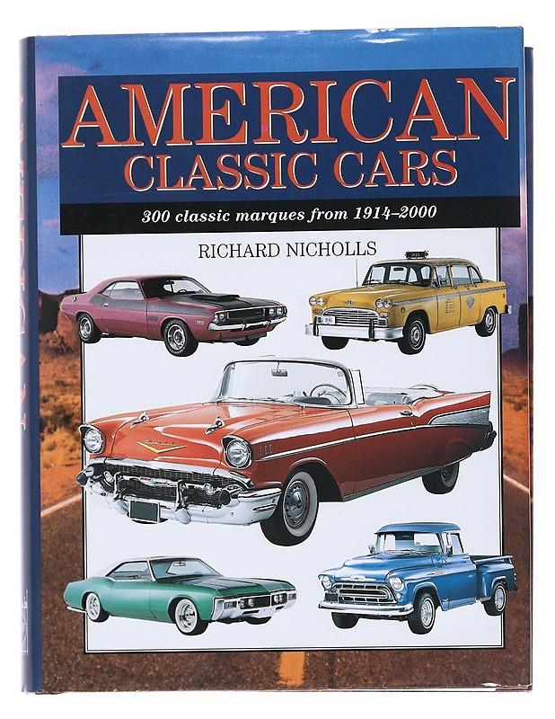 American classic cars : 300 classic marques from 1914-2000 - Richard Nicholls - Tietokirjat ja oppaat - 10105515800 - 0