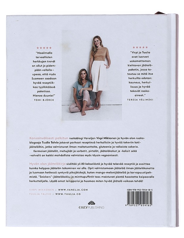 Hyvän olon jäätelökirja : ilman maitotuotteita, gluteenia ja valkoista sokeria : 80+ reseptiä helppoihin hyvää tekeviin jäätelöihin - Mikkonen, Virpi - Ruokakirjat - 10105515841 - 1