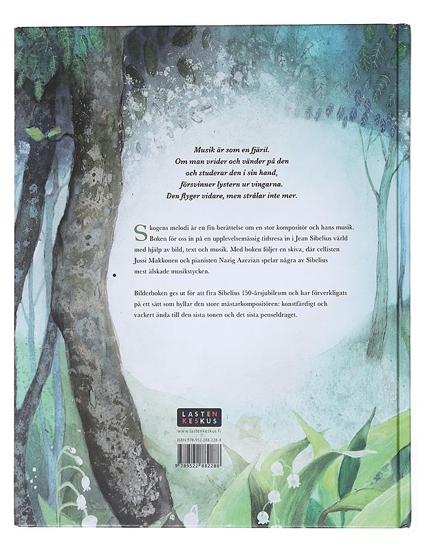 Skogens melodi : i Jean Sibelius fotspår - Kirkkopelto, Katri - Lastenkirjat - 10105515860 - 1