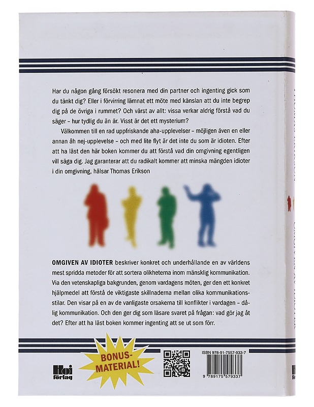 Omgiven av idioter - Thomas Erikson - Tietokirjat ja oppaat - 10105515881 - 1