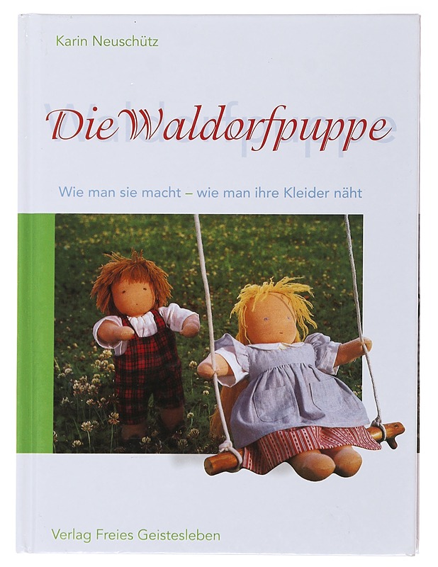 Die Waldorfpuppe - Karin Neuschutz - Käsityökirjat - 10105515896 - 0