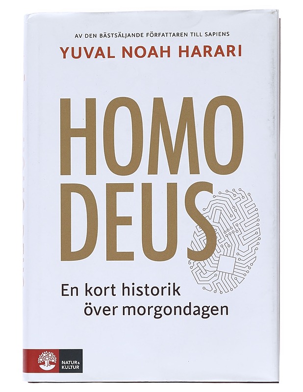 Homo deus : en kort historik över morgondagen - Harari, Yuval Noah - Tietokirjat ja oppaat - 10105515958 - 0