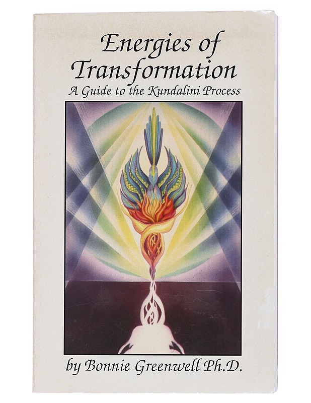 ENERGIES OF TRANSFORMATION: A GUIDE TO THE KUNDALINI By Bonnie L. Greenwell - Tietokirjat ja oppaat - 10105515980 - 0