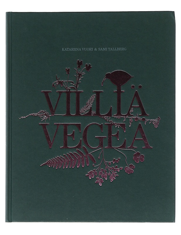 Villiä vegeä - Katariina Vuori - Ruokakirjat - 10105516000 - 0