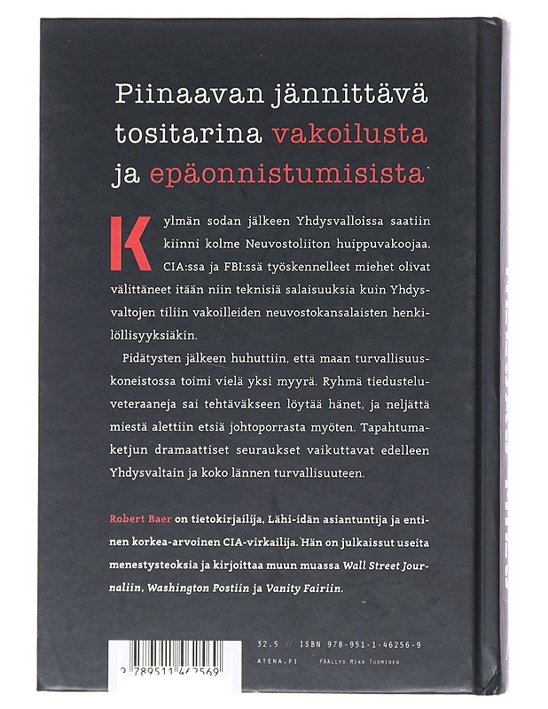 Neljäs mies : KGB-myyrän metsästys CIA:n ytimessä - Baer, Robert - Historiakirjat - 10105516013 - 1