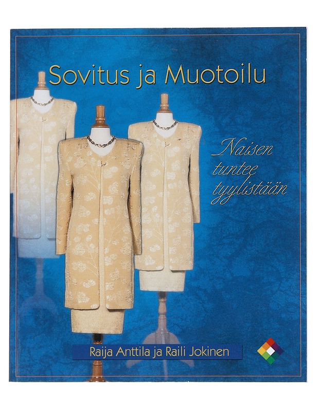 Sovitus & muotoilu - Anttila, Raija - Tietokirjat ja oppaat - 10105516018 - 0