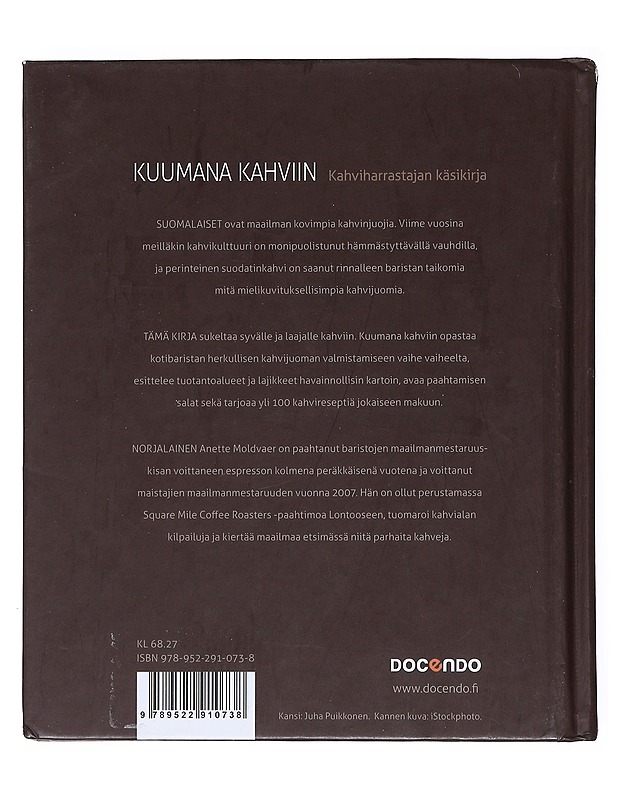 Kuumana kahviin : kahviharrastajan käsikirja - Moldvaer, Anette - Tietokirjat ja oppaat - 10105516029 - 1