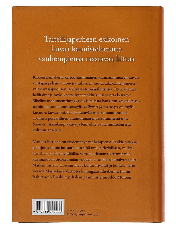 Tulivuori ja marttyyri : perhekuvassa Eila Hiltunen ja Otso Pietinen - Pietinen, Markku - Elämäkerrat ja muistelmat - 10105516039 - 1