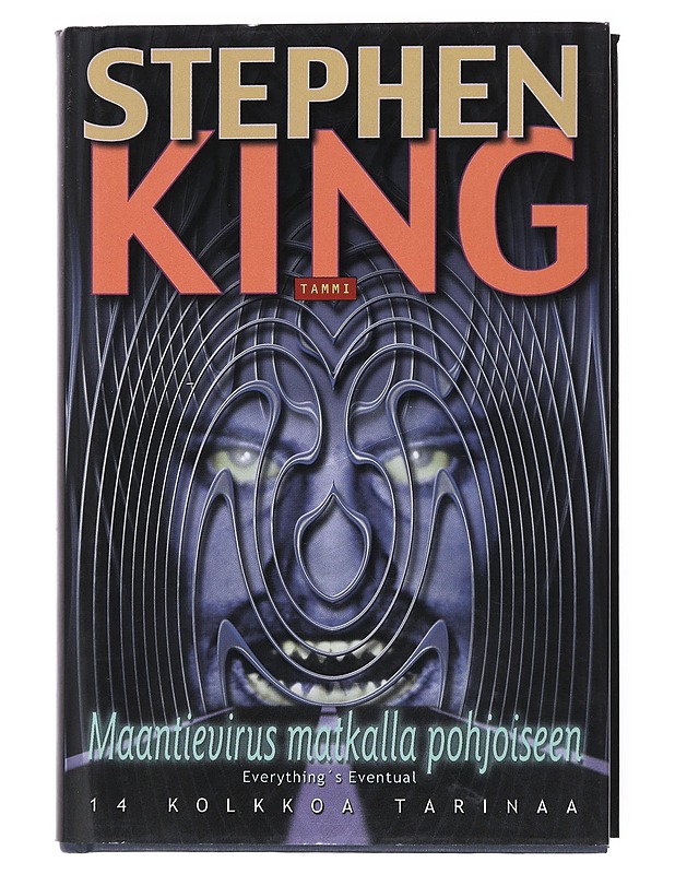 Maantievirus matkalla pohjoiseen : 14 kolkkoa tarinaa - King, Stephen - Romaanit ja novellit - 10105516076 - 0