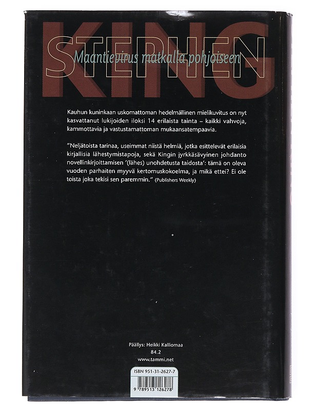 Maantievirus matkalla pohjoiseen : 14 kolkkoa tarinaa - King, Stephen - Romaanit ja novellit - 10105516076 - 1