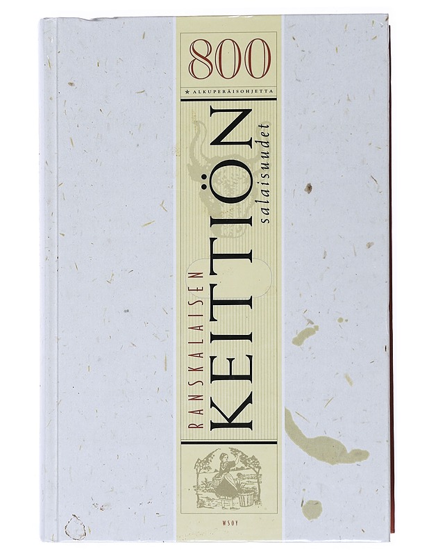 Ranskalaisen keittiön salaisuudet : alkuperäisiä ranskalaisia ruuanvalmistusohjeita - Bertholle, Louisette - Ruokakirjat - 10105516085 - 0