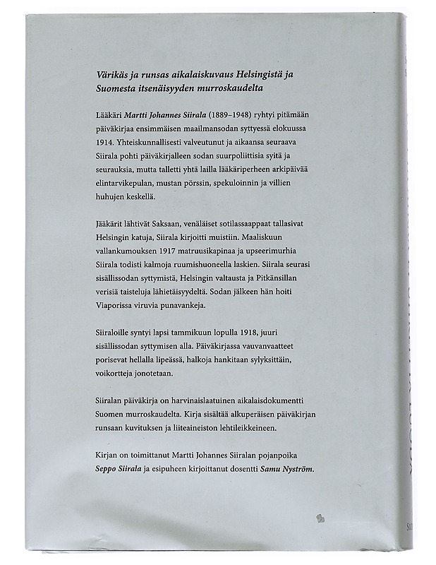 Uutta aikaa ei uhreitta luoda : lääkäri Martti Johannes Siiralan päiväkirja 1914-1918 - Siirala, Martti - Elämäkerrat ja muistelmat - 10105516093 - 1