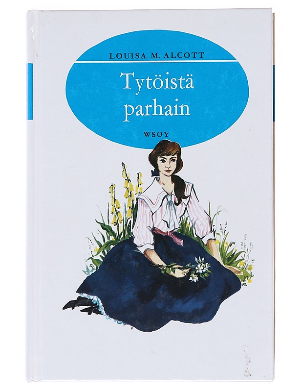 Tytöistä parhain - Alcott, Louisa M. - Lastenkirjat - 10105516098 - 0
