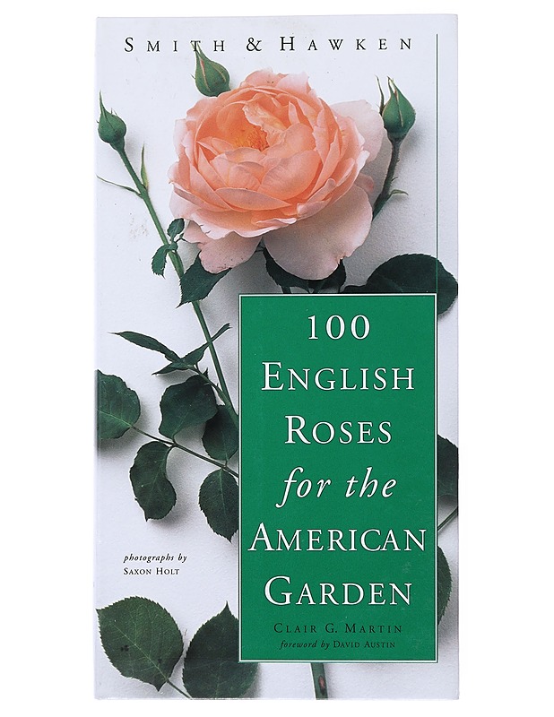 Smith & Hawken :100 English Roses for the American Garden - Clair G. Martin - Tietokirjat ja oppaat - 10105516108 - 0