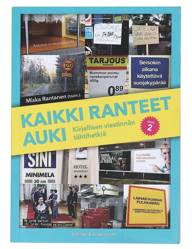 Kaikki ranteet auki : kirjallisen viestinnän tähtihetkiä osa 2 - Rantanen, Miska - Tietokirjat ja oppaat - 10105516130 - 0